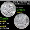 Image 1 : 1924 Huguenot Old Commem Half Dollar 50c Grades Choice+ Unc