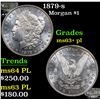 Image 1 : 1879-s Morgan Dollar $1 Grades Select Unc+ PL