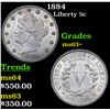 Image 1 : 1884 Liberty Nickel 5c Grades Select+ Unc