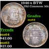 Image 1 : 1946-s BTW Old Commem Half Dollar 50c Grades Choice Unc