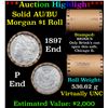 Image 1 : ***Auction Highlight***  AU/BU Slider Brinks Shotgun Morgan $1 Roll 1897 & P Ends Virtually UNC (fc)