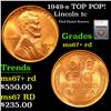 Image 1 : 1949-s Lincoln Cent TOP POP! 1c Graded ms67+ rd By SEGS