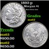 Image 1 : 1892-p Morgan Dollar $1 Grades Select Unc