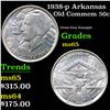 Image 1 : 1938-p Arkansas Old Commem Half Dollar 50c Grades GEM Unc