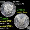 Image 1 : 1879-s Morgan Dollar $1 Grades Select Unc+ DMPL