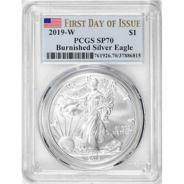 2019-W $1 Burnished American Silver Eagle Coin PCGS SP70 First Day of Issue