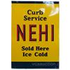 Image 1 : "NEHI" Curb Service Embossed Tin Sign "Sold Here Ice Co