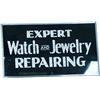 Image 1 : Expert Watch & Jewelry Repairing Reverse Glass Sign w/