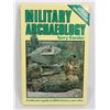Image 1 : #527 MILITARY ARCHAEOLOGY BOOK ON WAR RELICS