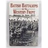 Image 1 : #530 BRITISH BATTALIONS ON THE WESTERN FRONT BOOK