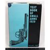 Image 1 : #540 TEXT BOOK OF SMALL ARMS 1929 BY HOLLAND