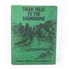 Image 1 : #1206 TIGER HILLS TO THE ASSINIBOINE HISTORY BOOK