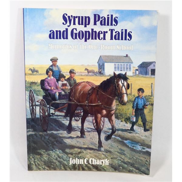 #1211 SYRUP PAILS AND GOPHER TAILS HISTORY