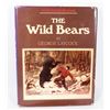 Image 1 : #1221 THE WILD BEARS GEROGE LAYCOCK HARDCOVER