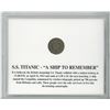 Image 2 : S.S. Titanic: A Ship to remember. Includes a U.S. 1912 nickel, issued the same year as the fabled si