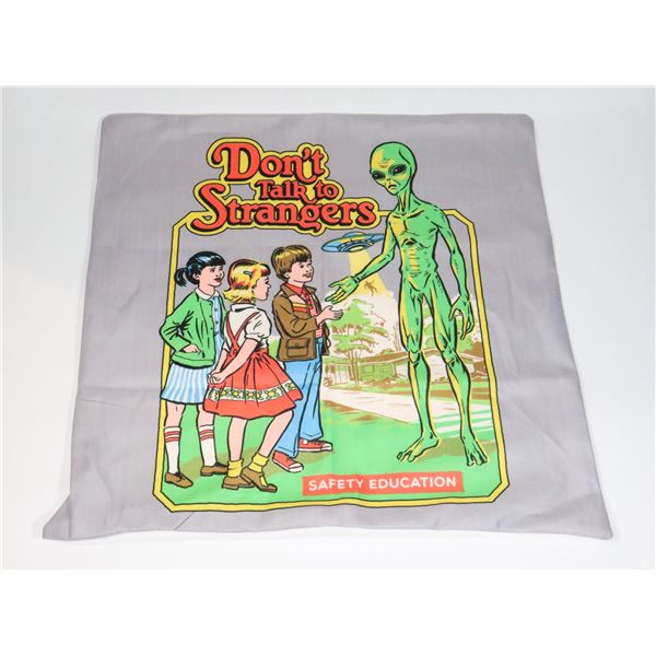 NEW  DON'T TALK TO STRANGERS THEME PILLOW CASES