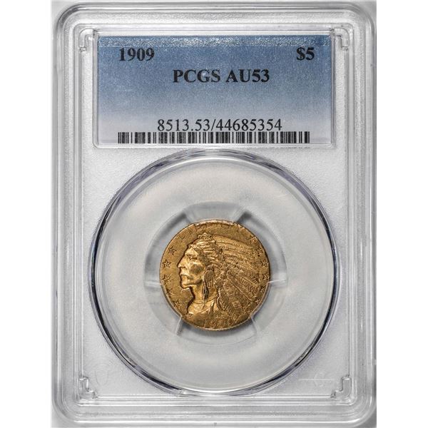 1909 $5 Indian Head Half Eagle Coin PCGS AU53