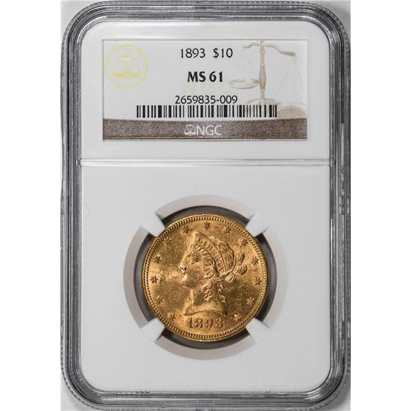 1893 $10 Liberty Head Eagle Gold Coin NGC MS61