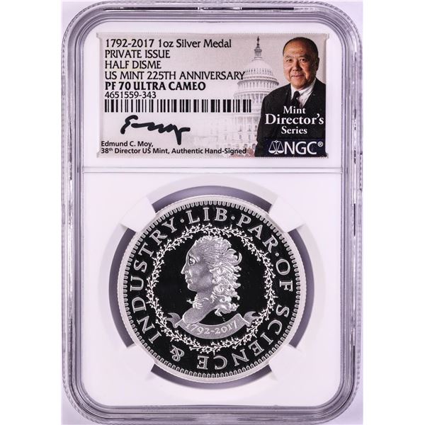 1792-2017 Half Disme 1 oz. Silver Medal NGC PF70 W/Edmund C. Moy Signature