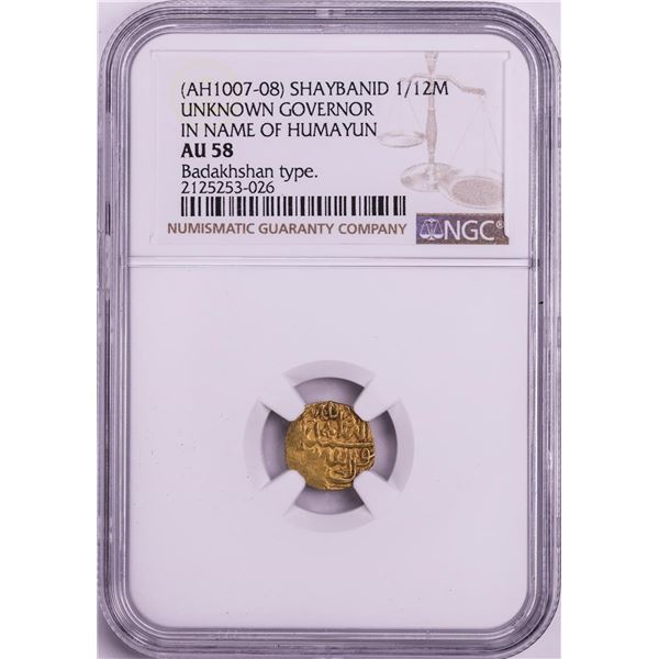 AH1007-08 Shaybanid 1/12 Mohur Gov. in Name of Humayun Badakhshan Gold Coin NGC AU58