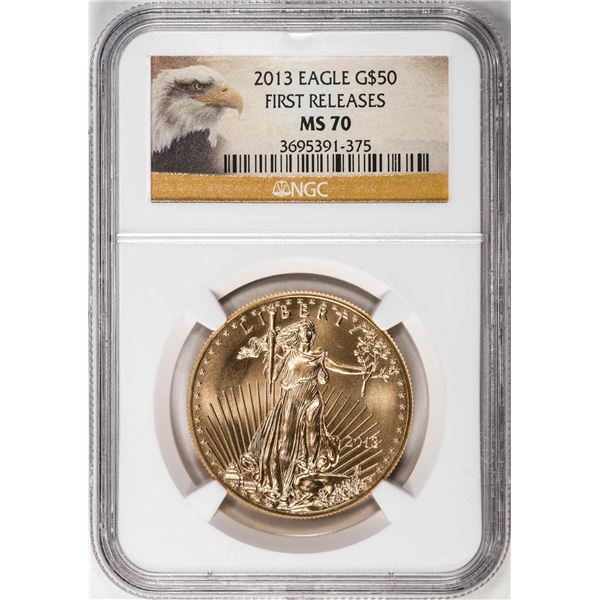 2013 $50 American Gold Eagle Coin NGC MS70 First Releases