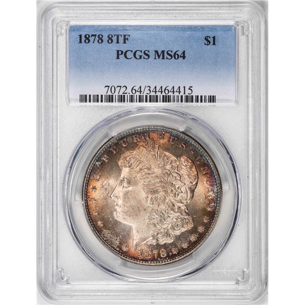 1878 8TF $1 Morgan Silver Dollar Coin PCGS MS64 Amazing Color