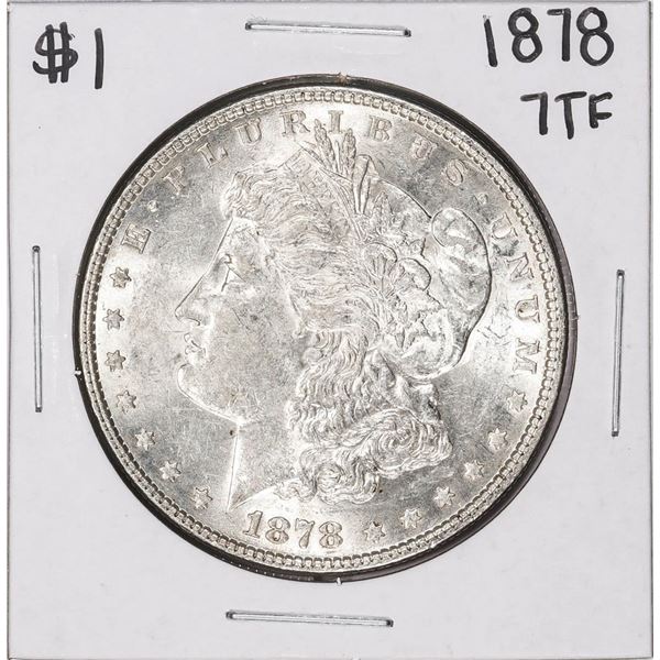 1878 7TF $1 Morgan Silver Dollar Coin