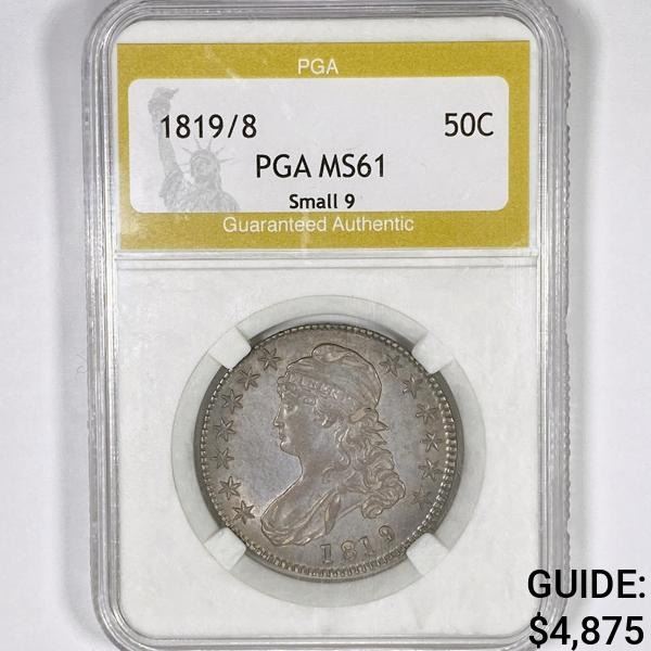 1819/8 Capped Bust Half Dollar PGA-MS61 Sm 9