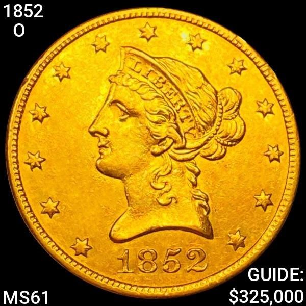 1852-O $10 Gold Eagle UNCIRCULATED