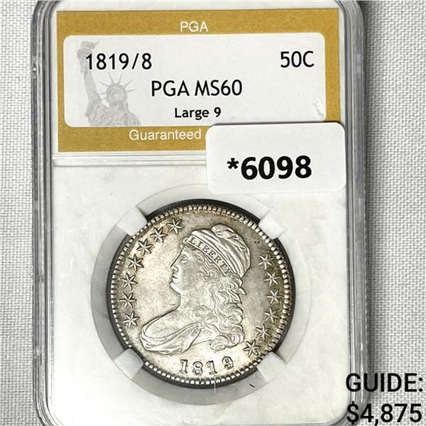 1819/8 Capped Bust Half Dollar PGA-MS60 Lg 9