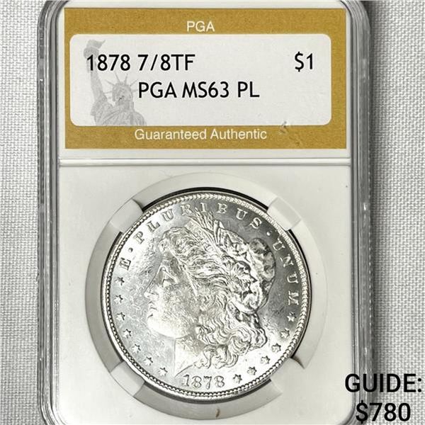 1878 7/8TF Morgan Silver Dollar PGA-MS63 PL