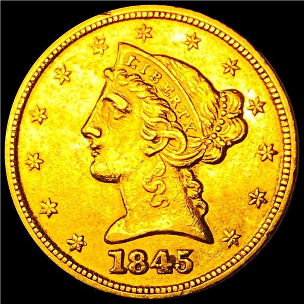 1845 $5 Gold Half Eagle - HIGH GRADE
