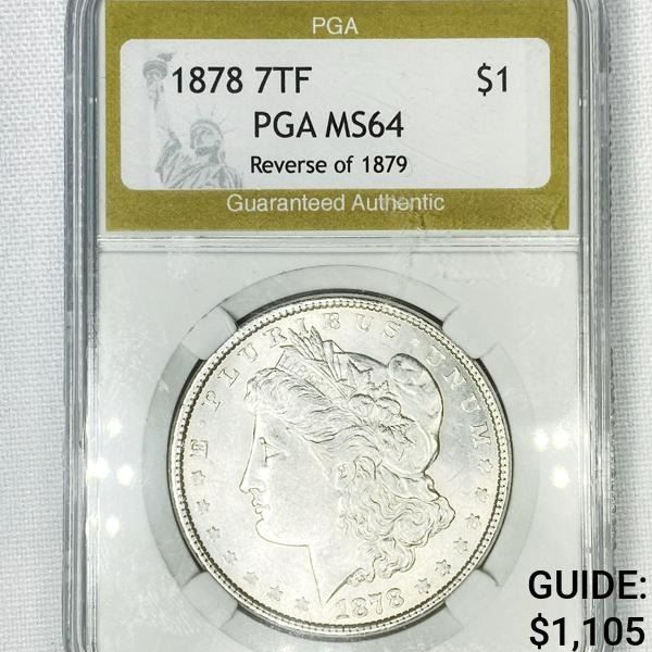1878 7TF Morgan Silver Dollar PGA-MS64 Rev of 79