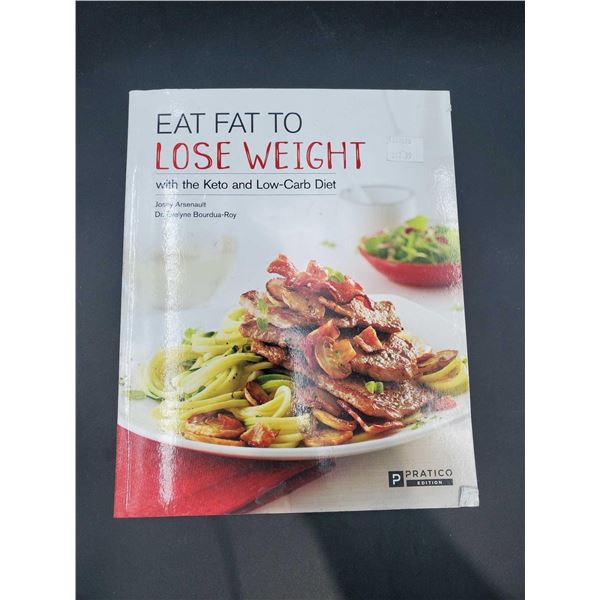 Eat Fat to Lose Weight Keto Low Carb Diet Cookbook