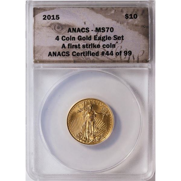 2015 $10 American Eagle Gold Coin ANACS MS70