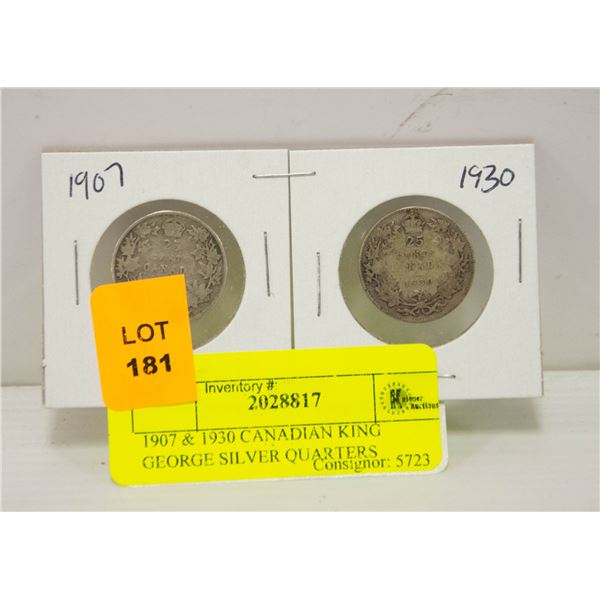 1907 & 1930 CANADIAN KING GEORGE SILVER QUARTERS