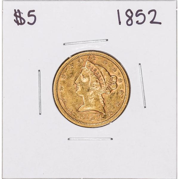 1852 $5 Liberty Head Half Eagle Gold Coin