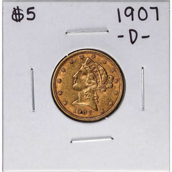 1907-D $5 Liberty Head Half Eagle Gold Coin