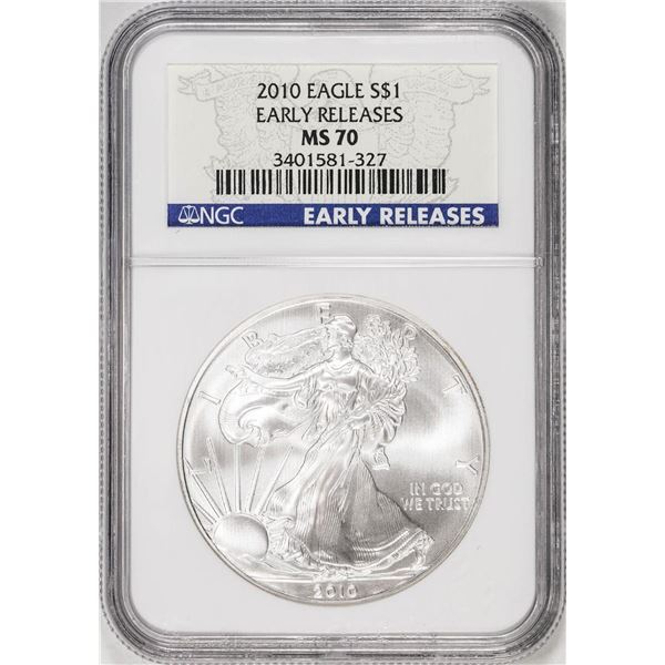 2010 $1 American Silver Eagle Coin NGC MS70 Early Releases