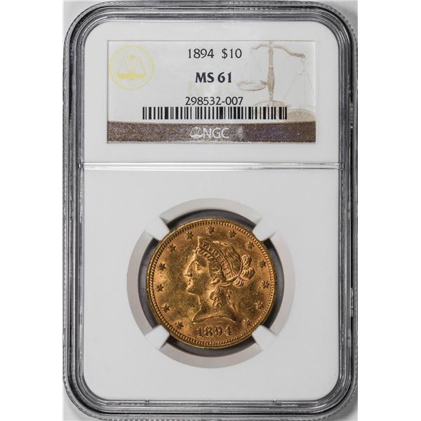 1894 $10 Liberty Head Eagle Gold Coin NGC MS61
