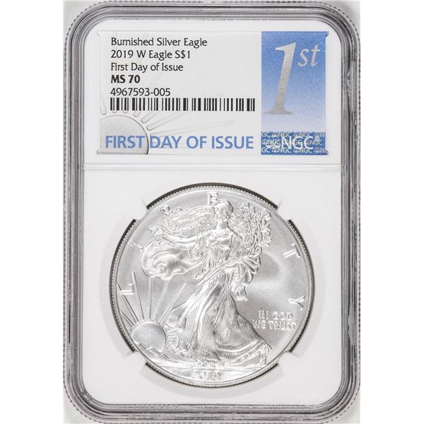 2019-W $1 Burnished American Silver Eagle Coin NGC MS70 First Day of Issue