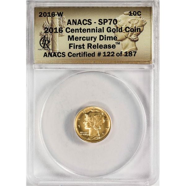 2016-W Mercury Dime Gold Centennial Commemorative Coin ANACS SP70 First Release