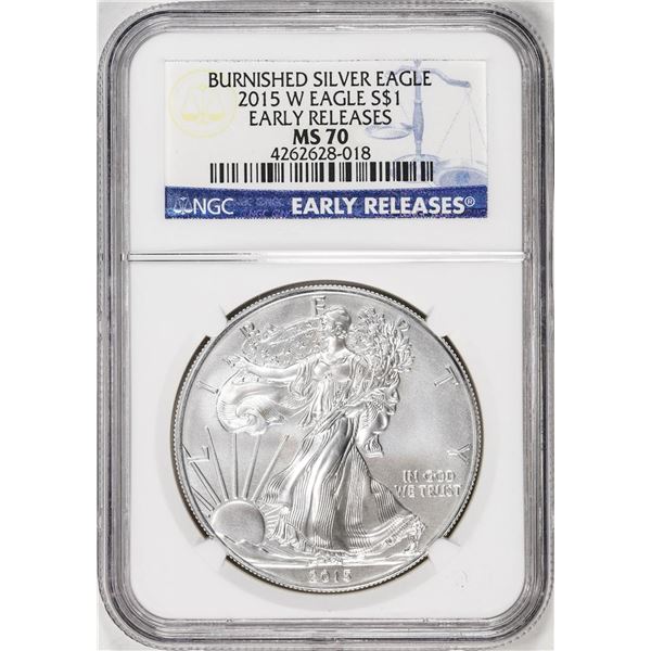 2015-W $1 Burnished American Silver Eagle Coin NGC MS70 Early Releases