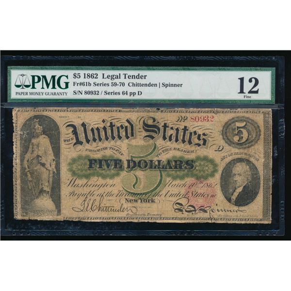1862 $5 Legal Tender Note PMG 12