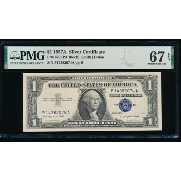 1957A $1 Silver Certificate PMG 67EPQ