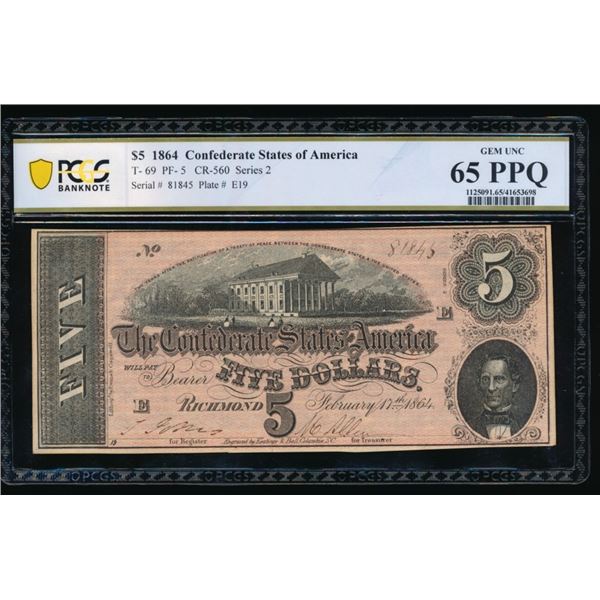 1864 $5 T-69 Confederate PCGS 65PPQ