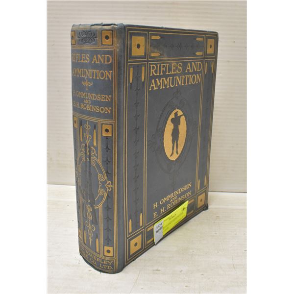 1915 RIFLES AND AMMUNITION HARDCOVER