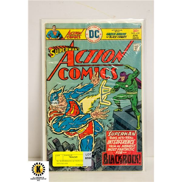 56. SUPERMANS ACTION COMICS 1974 NO.458