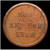 Image 3 : (1863) Now And Forever Civil War Token 1c Grades vf++