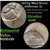 Image 1 : 1973-p Jefferson Nickel Mint Error 5c Grades GEM Unc